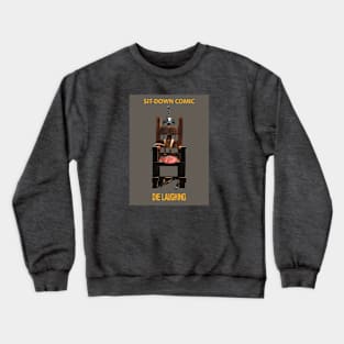 Sit-down comic Crewneck Sweatshirt